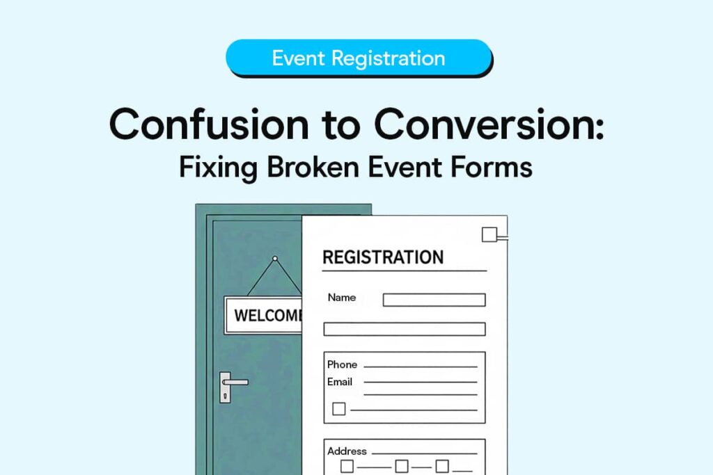 How Smart Event Registration Forms Prevent Attendee Drop-Offs