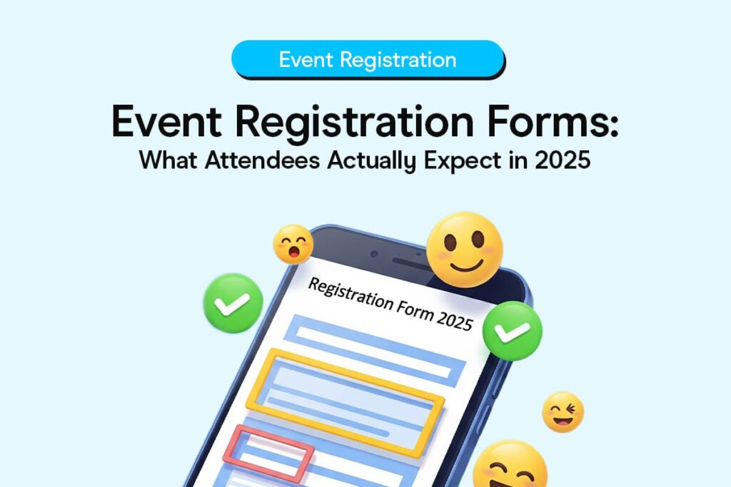 Build Dynamic Event Registration Forms That Maximize Conversions