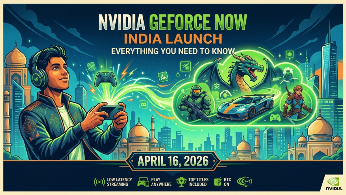 Nvidia GeForce NOW India Launch: Everything You Need to Know (April 16, 2026) Nvidia GeForce NOW India Launch: Everything You Need to Know (April 16, 2026)